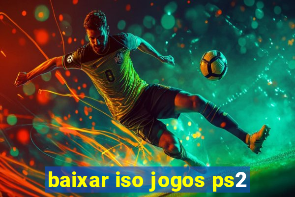 baixar iso jogos ps2